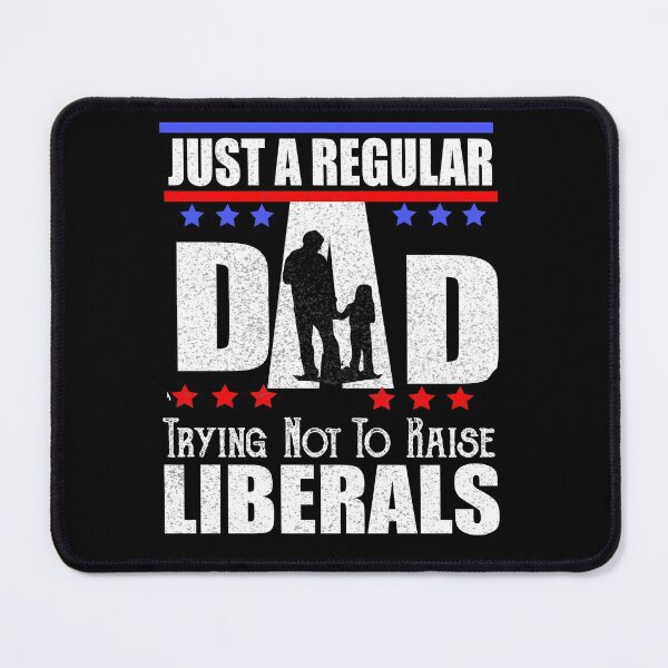 Item preview, Republican Dad Shirt Just A Regular Dad Trying Not To Raise Liberals Funny Anti-Liberal Father's Day Gift designed and sold by ilias13.