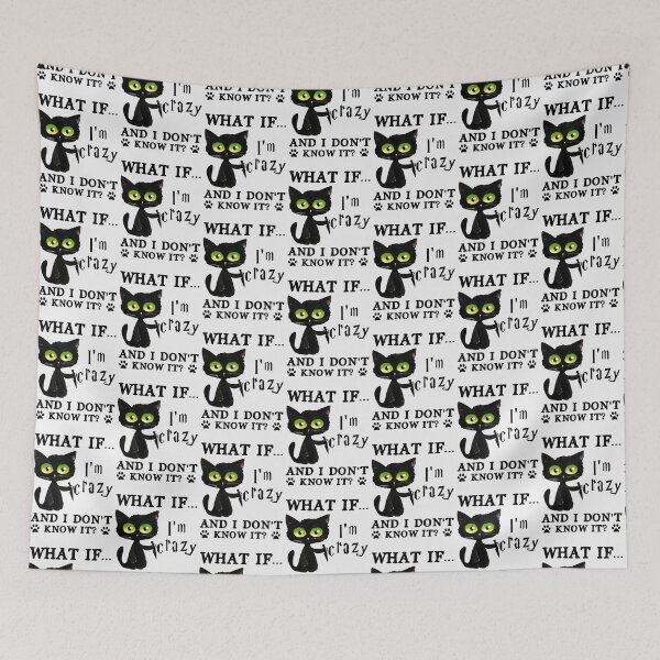 Item preview, What If I'm Crazy And I Don't Know It|Perfect Gift designed and sold by rubywendy.