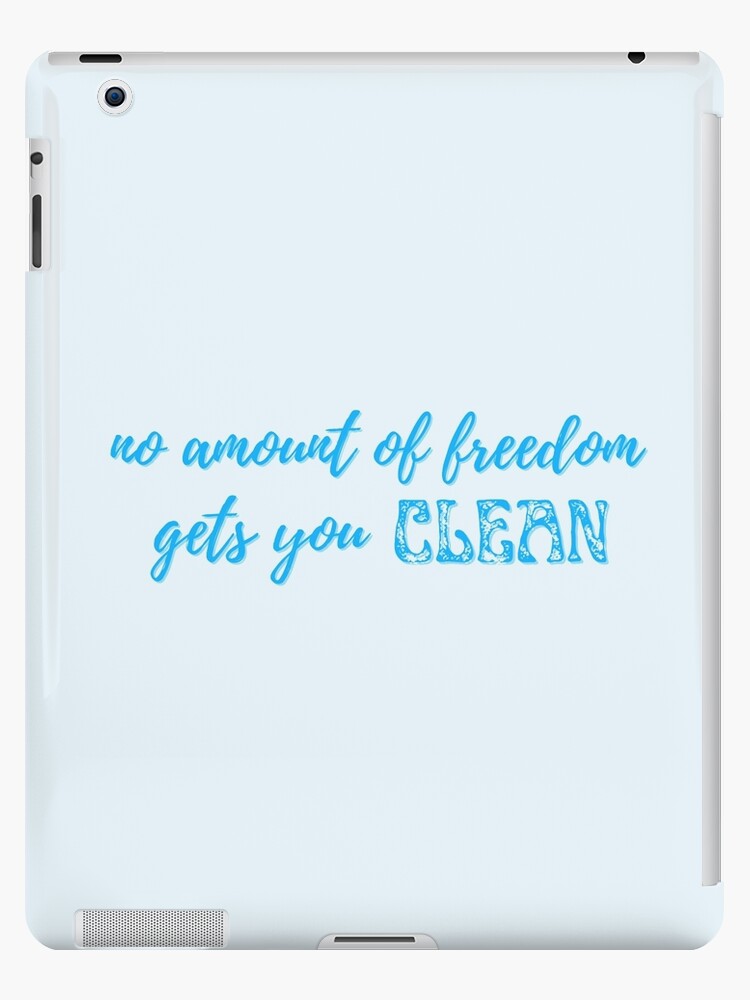 No Amount of Freedom Gets You Clean Taylor Swift | iPad Case & Skin