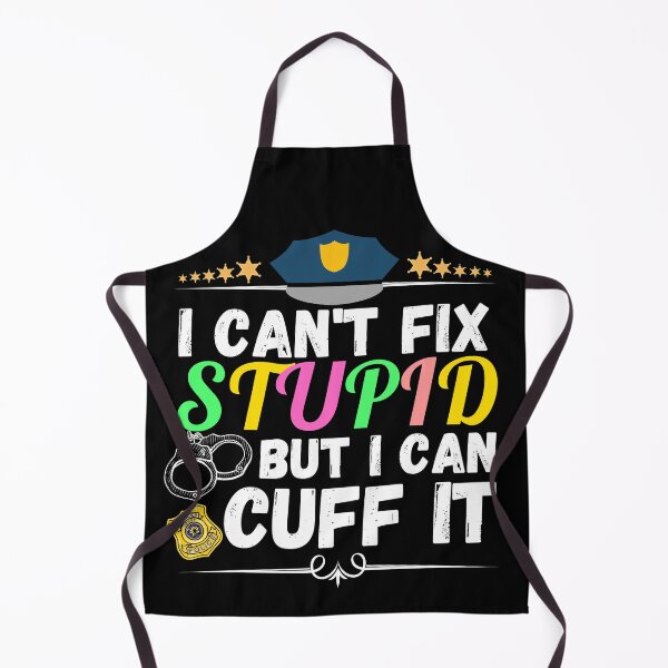 Item preview, i can't fix stupid but i can cuff it designed and sold by ronaldsonou.
