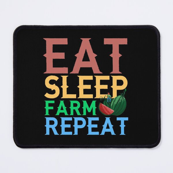 Item preview, Eat, Sleep, Farm Repeat! designed and sold by Sod0ku.