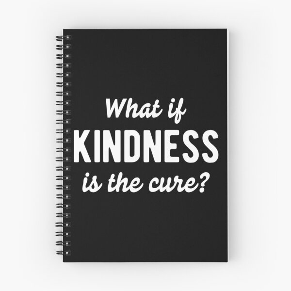 Item preview, What If Kindness Is The Cure #4|Perfect Gift designed and sold by rubywendy.