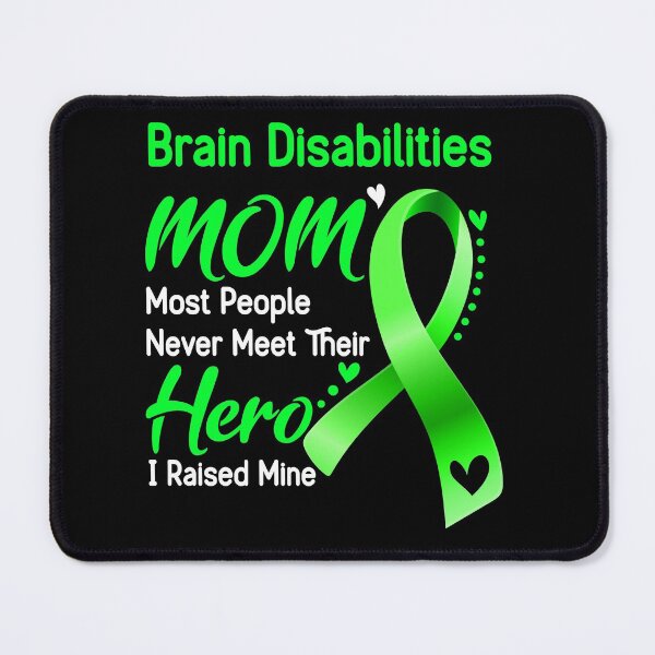 Item preview, Brain Disabilities Mom Most People Never Meet Their Hero designed and sold by hvoid41.