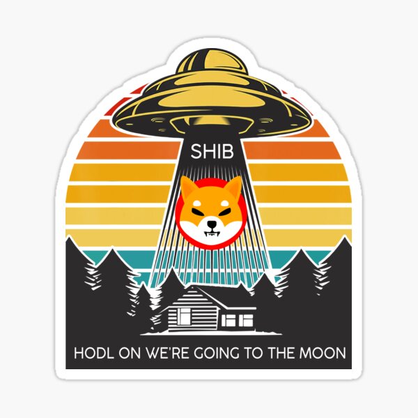 Shiba Inu Krypto - Shib To The Moon - Shiba Inu Hodl Sticker