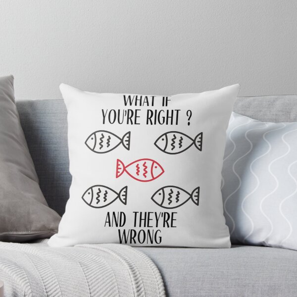 Item preview, What If You're Right And They're Wrong|Perfect Gift designed and sold by rubywendy.
