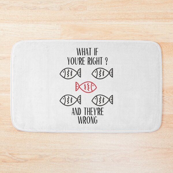 Item preview, What If You're Right And They're Wrong|Perfect Gift designed and sold by rubywendy.