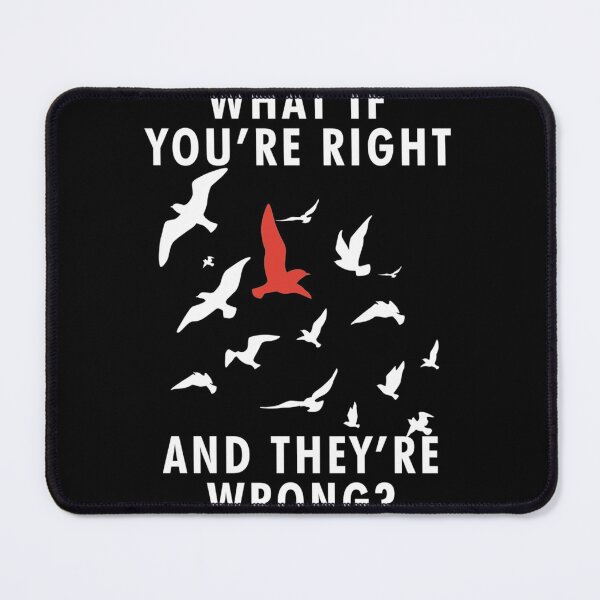 Item preview,  What if you're right and they're wrong fargo|Perfect Gift designed and sold by rubywendy.