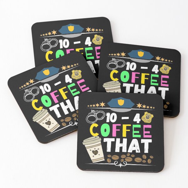 Item preview, 10 - 4 coffee that. Ten four coffee that designed and sold by ronaldsonou.