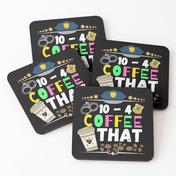 Item preview, 10 - 4 coffee that. Ten four coffee that designed and sold by ronaldsonou.