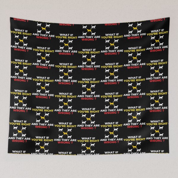 Item preview, What If Youre Right And Theyre Wrong|Perfect Gift designed and sold by rubywendy.