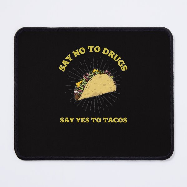 Item preview, Say No To Drugs Say Yes To Tacos TShirt designed and sold by Unique styl DeSigNe.