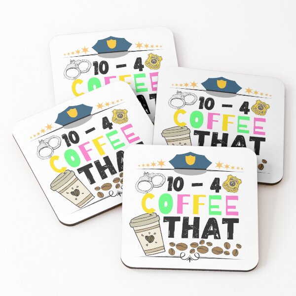 Item preview, 10 - 4 coffee that. Ten four coffee that designed and sold by ronaldsonou.