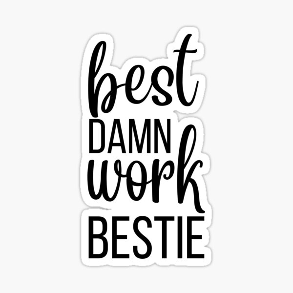 Item preview, world's best work bestie designed and sold by imtinaneEmi.