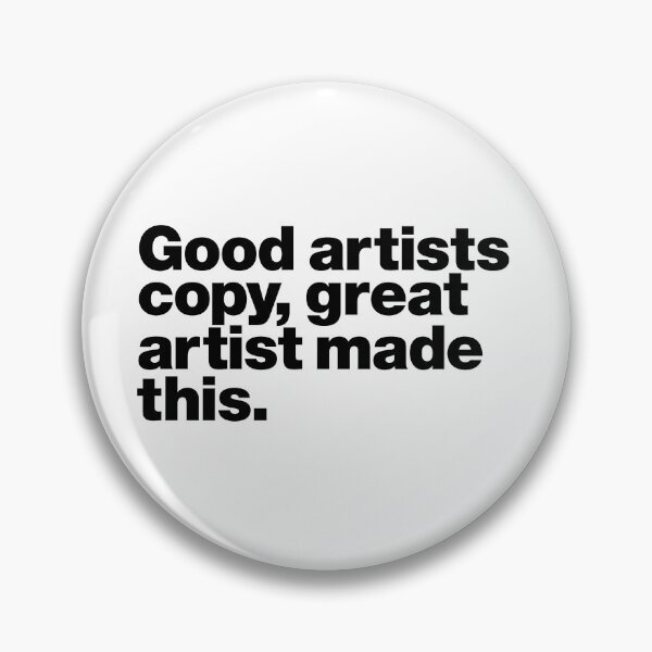 Item preview, Good artists copy, great artist made this. (black) designed and sold by dudethecreator.