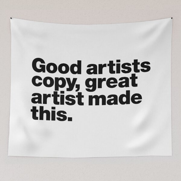 Item preview, Good artists copy, great artist made this. (black) designed and sold by dudethecreator.