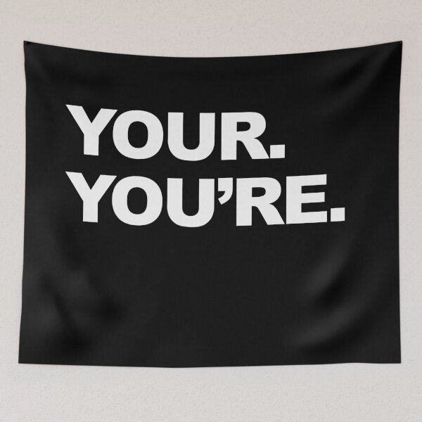 Item preview, 'Your, You're' Grammatical Snob Funny Graphic designed and sold by GO SHIRT-TEE.