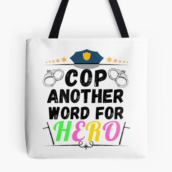 Item preview, cop another word for hero designed and sold by ronaldsonou.