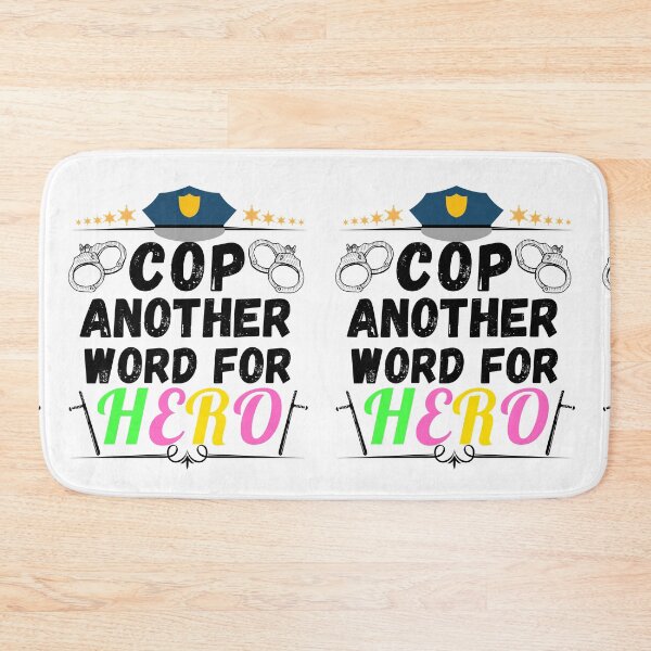 Item preview, cop another word for hero designed and sold by ronaldsonou.