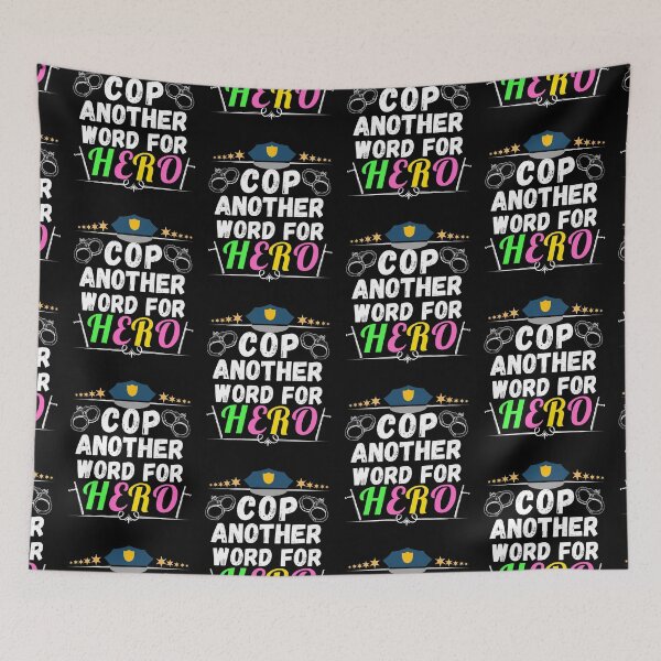 Item preview, cop another word for hero designed and sold by ronaldsonou.