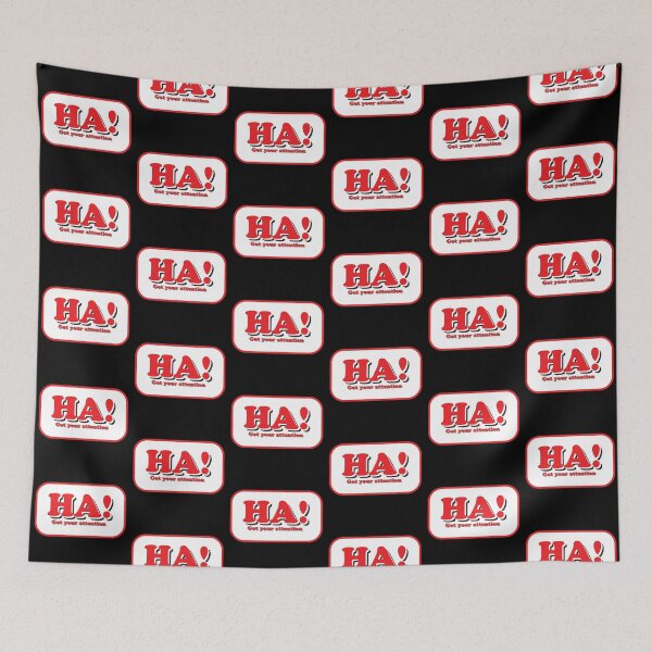 Item preview, HA! Got Your Attention designed and sold by DesignsByLawerg.