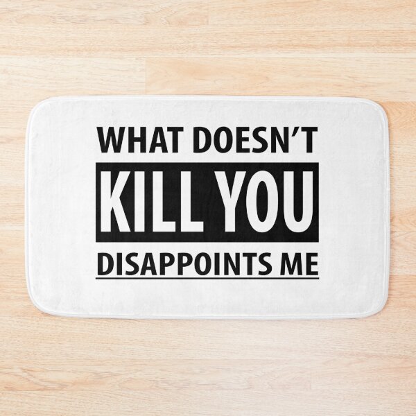 Item preview, What doesn't kill you designed and sold by smokylemon.