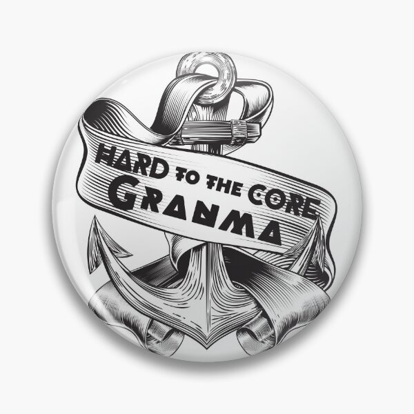 Item preview, Hard To The Core Granma designed and sold by Eranthe Bernardo.