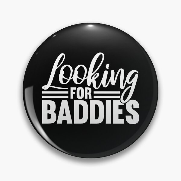 Item preview, Looking for baddies designed and sold by Justtrendytees.