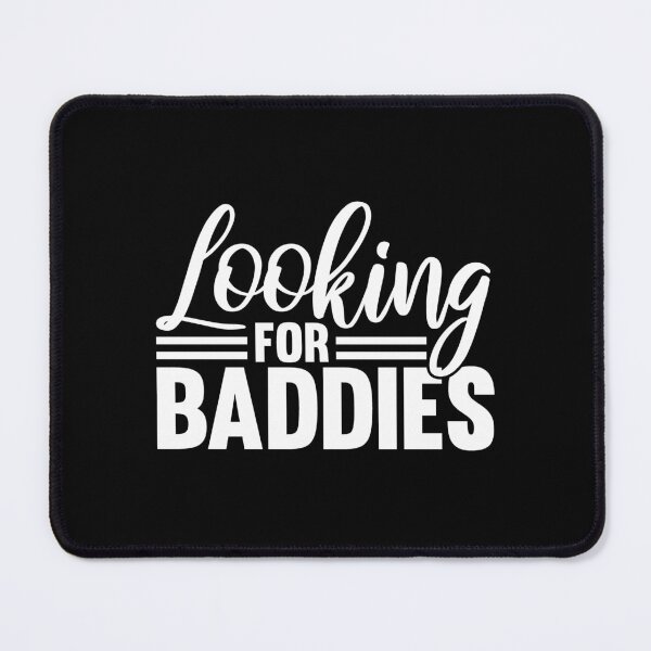 Item preview, Looking for baddies designed and sold by Justtrendytees.