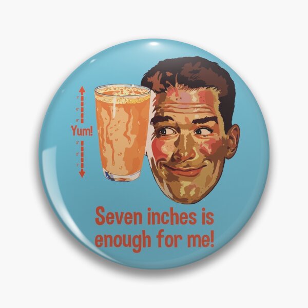 Item preview, Seven Inches Enough designed and sold by Chadwik.