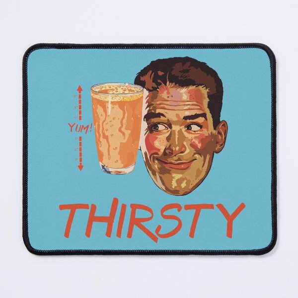 Item preview, Thirsty designed and sold by Chadwik.