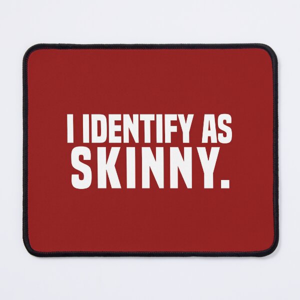 Item preview, I identify as skinny I'm Fat But I Am Trans-Slender funny fat  graphic designed and sold by teesBYAlioui.