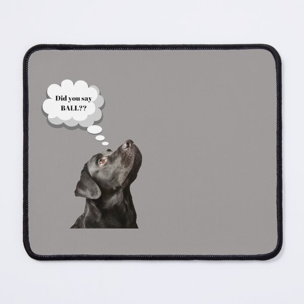 Item preview, Black Lab Saying Did You Say Ball? designed and sold by checkertonetees.