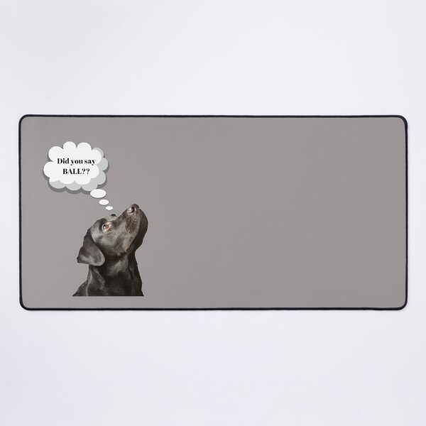 Item preview, Black Lab Saying Did You Say Ball?  designed and sold by checkertonetees.