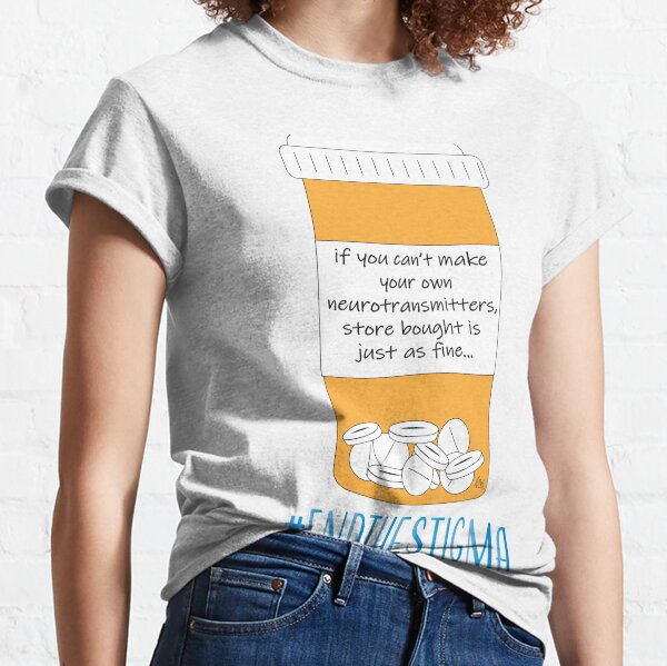 Store Bought Neurotransmitters  Classic T-Shirt