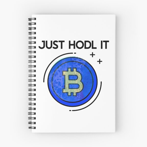 Item preview, Bitcoin Just HODL It designed and sold by Peggy Lindstrom.
