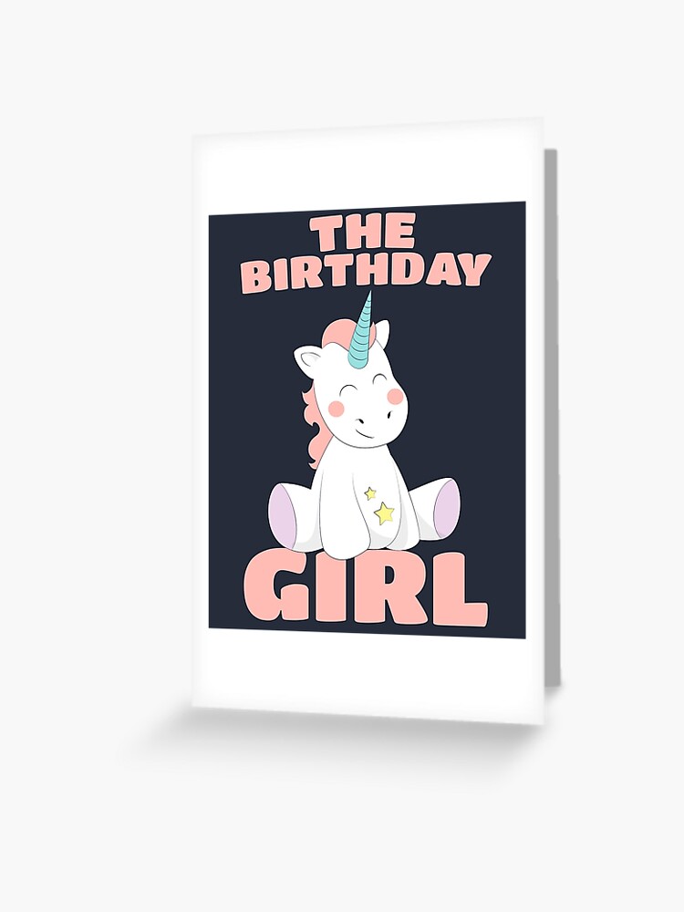 Carte De Vœux La Fille D Anniversaire Licorne Magique Joyeux Anniversaire Par Pozuretees Redbubble