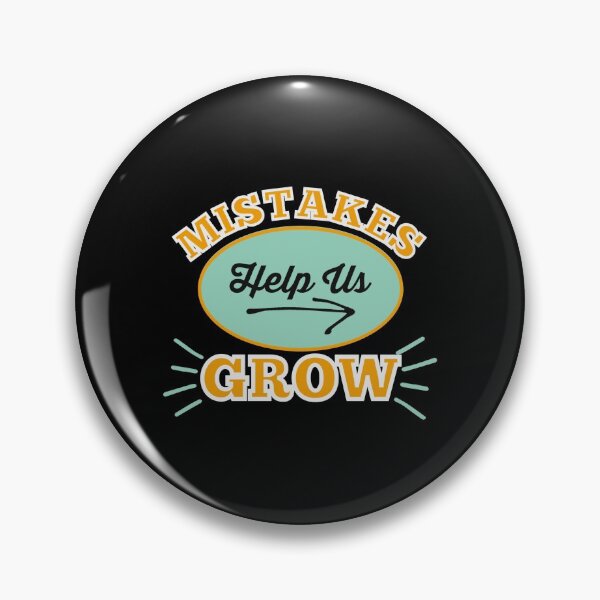 Item preview, Mistakes Help Us Grow designed and sold by Atkisson.