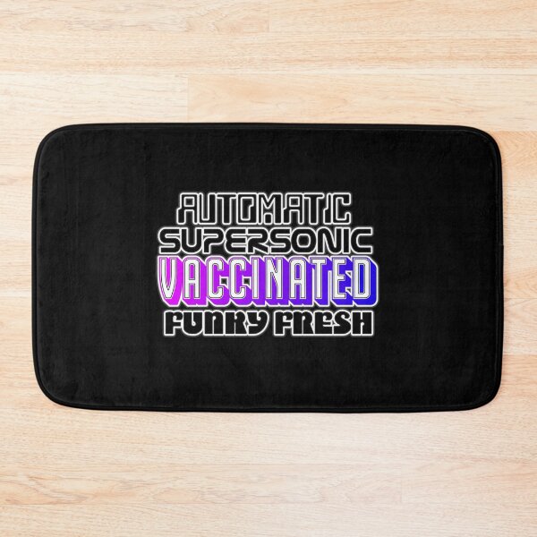 Item preview, Automatic Supersonic Vaccinated Funky Fresh designed and sold by halberdier.