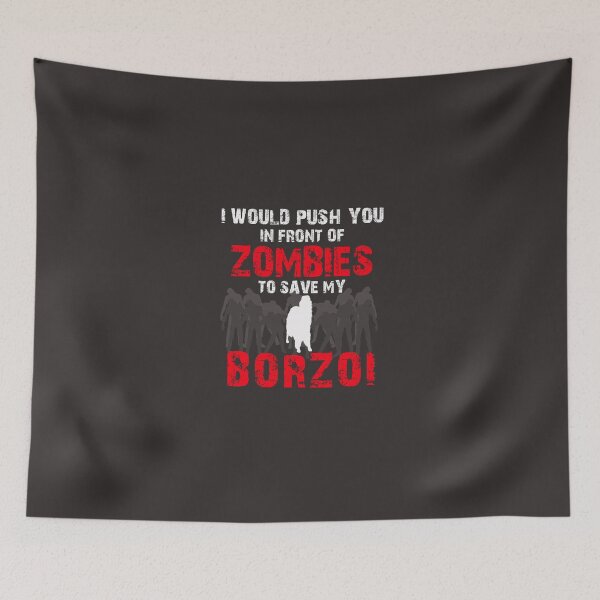 Item preview, Frente de Zombies Borzoi designed and sold by AlwaysAwesome.