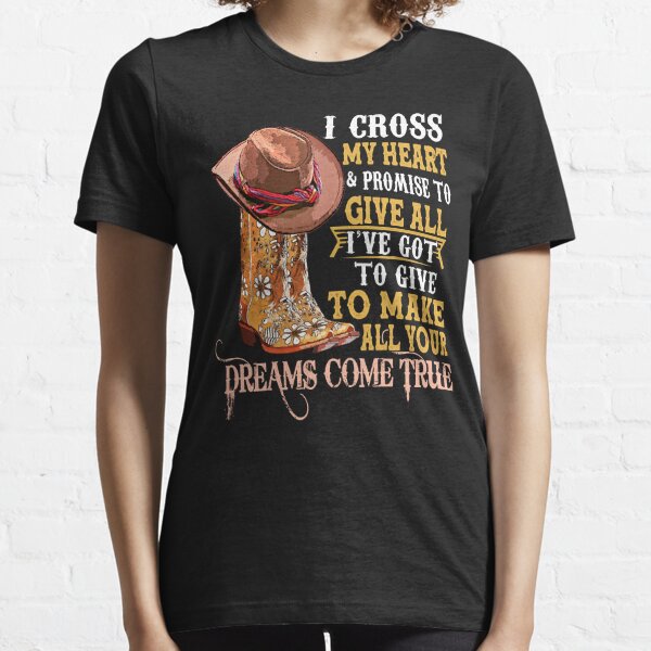 I Cross My Heart And Promise To Cowboy Essential T-Shirt