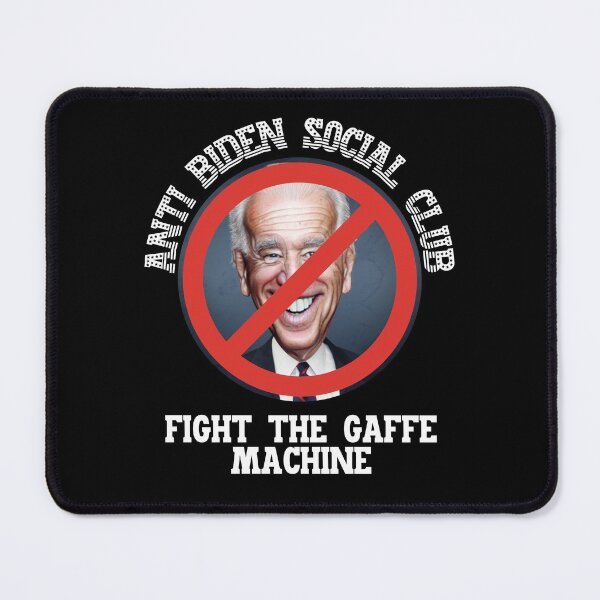 Item preview, Anti Biden Social Club! Fight the Gaffe Machine! Parody and satire only. designed and sold by HROC.