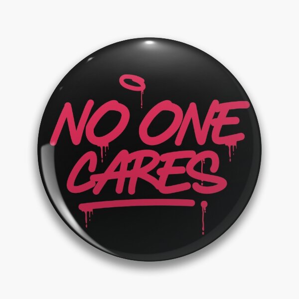 Item preview, No one Cares designed and sold by Delom.