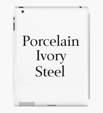 Porcelain. Ivory. Steel. iPad Case/Skin
