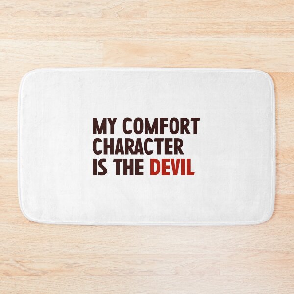 Item preview, My comfort character is the devil designed and sold by rissidesigns.