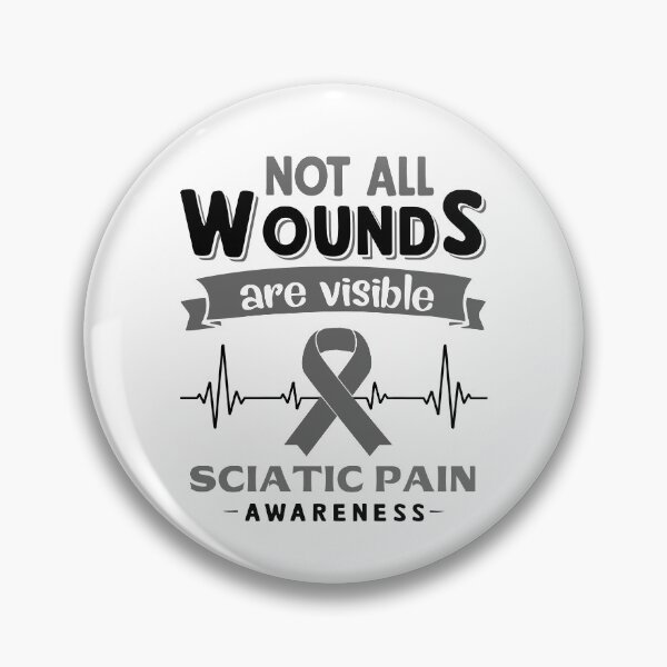 Item preview, Sciatic Pain Awareness Not All Wounds Are Visible designed and sold by Victormoratalla.