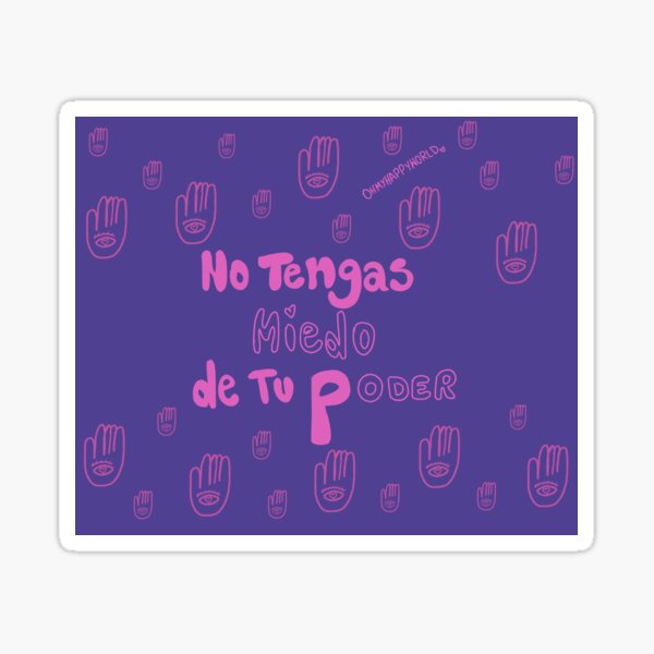 No tengas miedo de tu poder Sticker