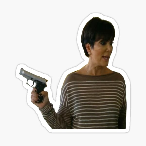 Gun Kris Jenner  Sticker