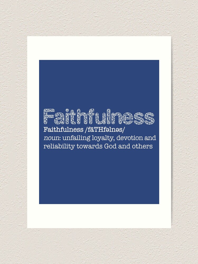 fruit-of-the-spirit-word-definition-faithfulness-art-print-by