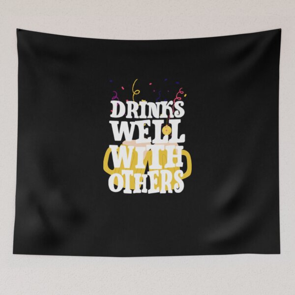 Item preview, Drinks well with others designed and sold by LiveToLearn.