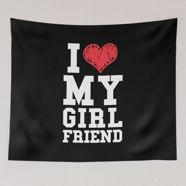 Item preview, I Love My Girlfriend designed and sold by SleepyWraith.
